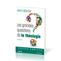 Grandes questions de la théologie (Les) - Vol.2 - Textes choisis