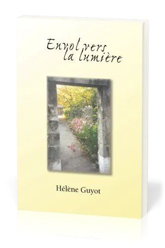 ENVOL VERS LA LUMIERE