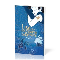Lise et le royaume retrouvé