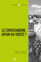 Christianisme : opium ou vérité (Le)