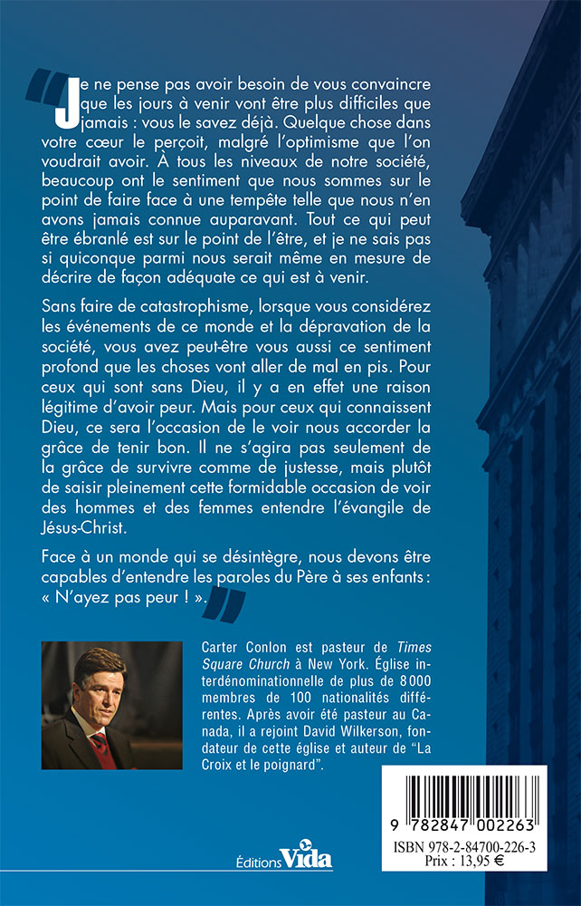 N'AYEZ PAS PEUR! VIVRE COURAGEUSEMENT DANS CETTE EPOQUE INCERTAINE