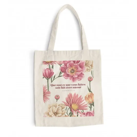 Tote bag "Que tout ce que vous faites..."