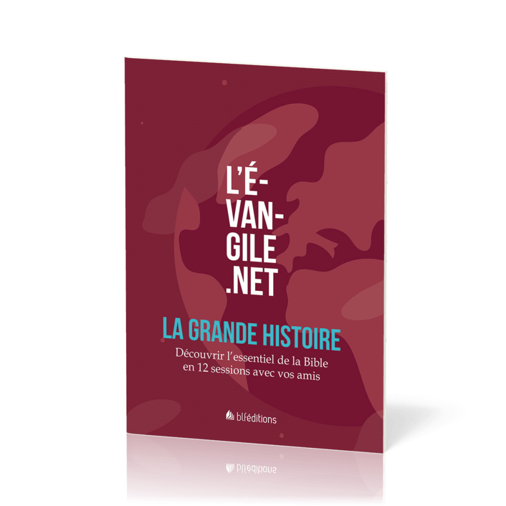 Evangile.net (L') - LA GRANDE HISTOIRE - Pour découvrir l'essentiel de la Bible avec vos amis