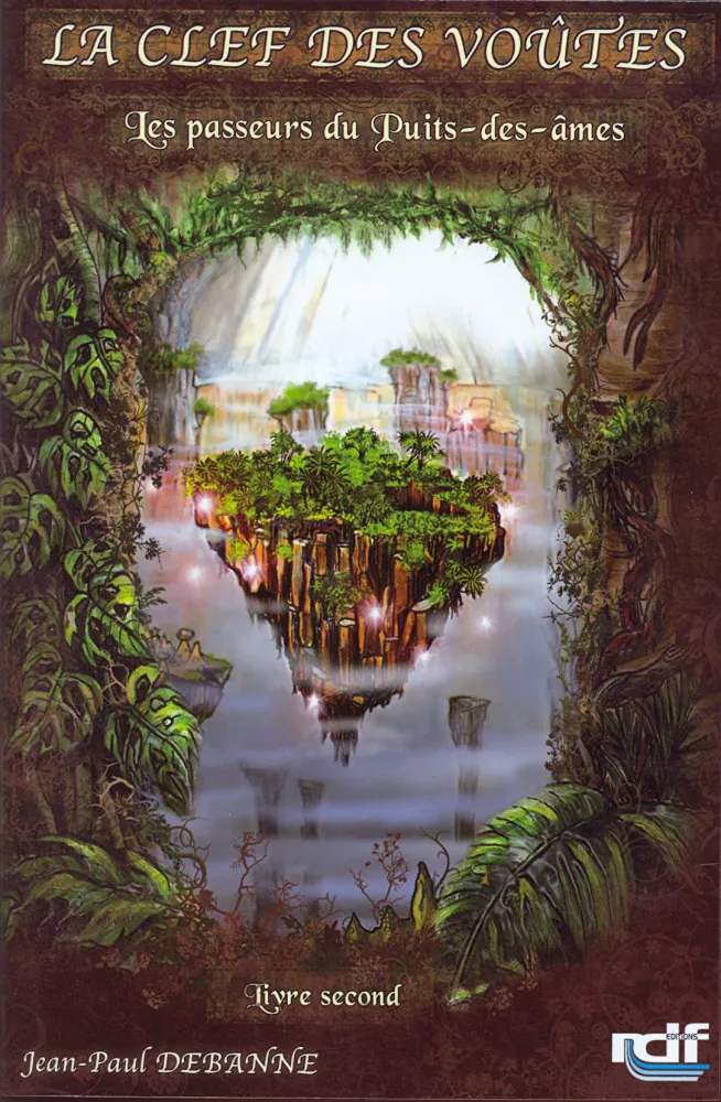 Clef des voûtes (La) - Vol. 2 - Les passeurs du puits-des-âmes