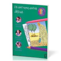 ILS ONT RENCONTRE JESUS - DECOUVRIR LA BIBLE EN COLORIANT 17