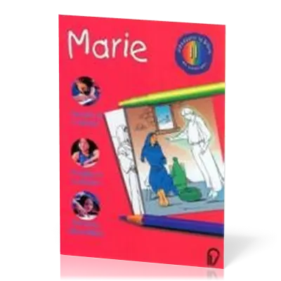 MARIE - DECOUVRIR LA BIBLE EN COLORIANT 11