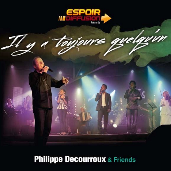 IL Y A TOUJOURS QUELQU'UN CD - Decourroux Ph