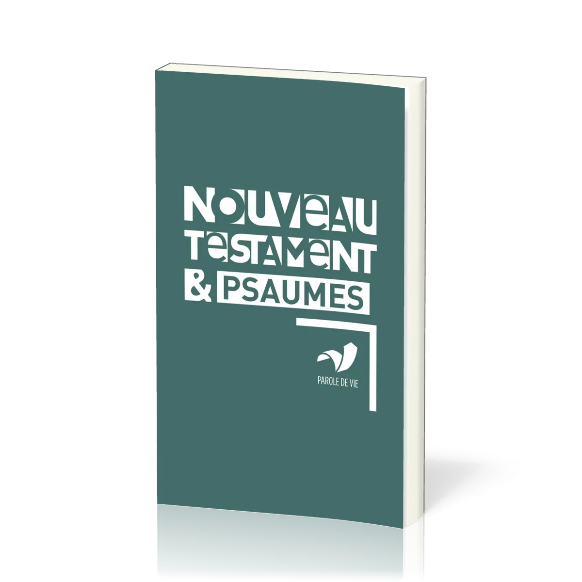 Nouveau Testament et Psaumes - Parole de vie