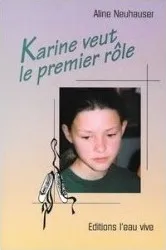 KARINE VEUT LE PREMIER ROLE