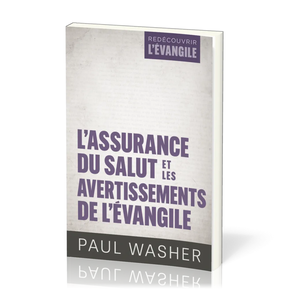 Assurance du salut et les avertissements de l'évangile (L')