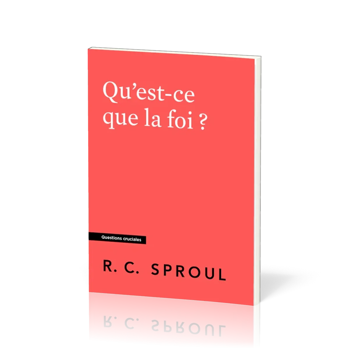 Qu'est-ce que la foi ?