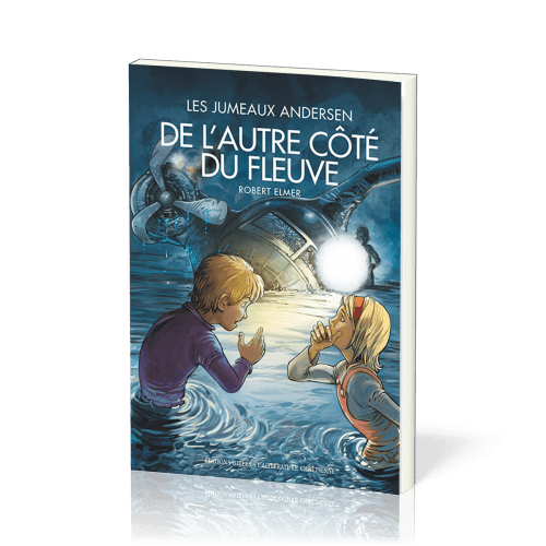 De l'autre côté du fleuve - Les aventures des jumeaux Andersen