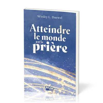Atteindre le monde par la prière