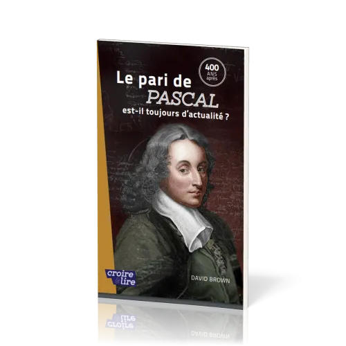 Pari de Pascal est-il toujours d'actualité ? - 400 ans après