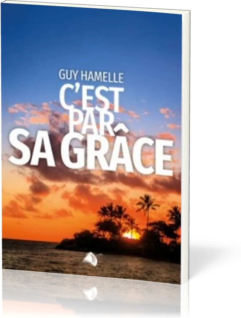 C'est par sa grâce