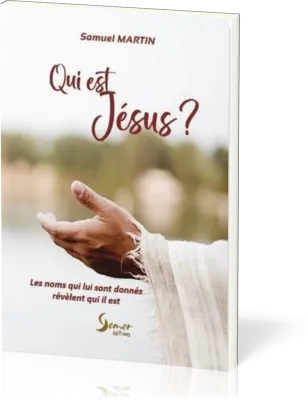 Qui est Jésus? - les noms qui lui sont donnés révèlent qui il est