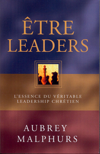 ETRE LEADERS - L'ESSENCE (ANCIENNE EDITION)