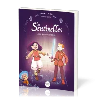 Sentinelles (Les) - Tome 1: Les temps anciens