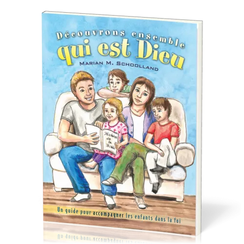 DECOUVRONS ENSEMBLE QUI EST DIEU