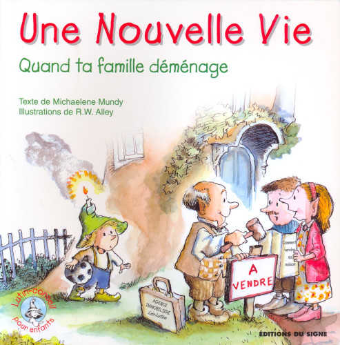 UNE NOUVELLE VIE - QUAND TA FAMILLE DEMENAGE