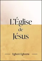 Eglise de Jésus (L')