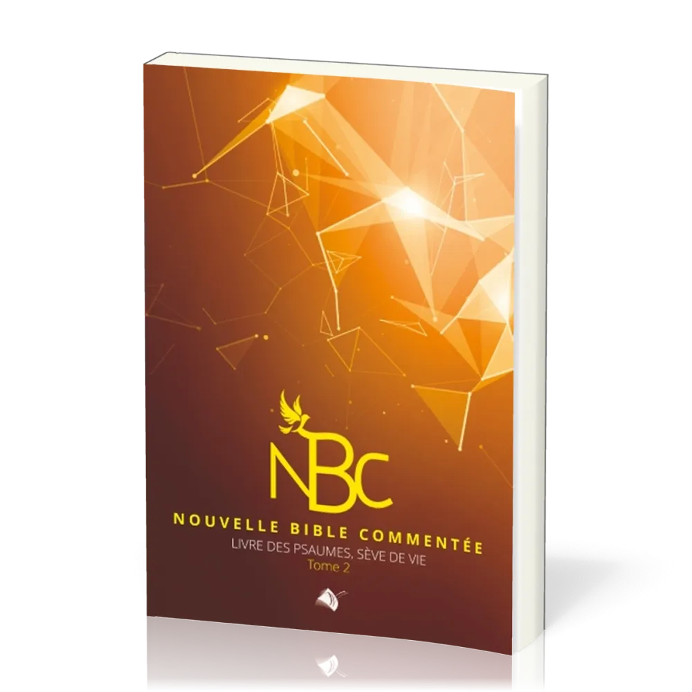 NBC - livre des psaumes, sève de vie - tome 2