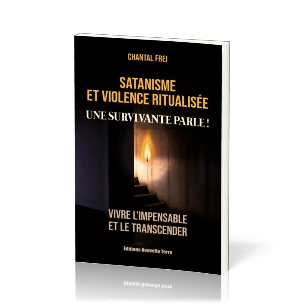 Satanisme et violence ritualisée - Une survivante parle !
