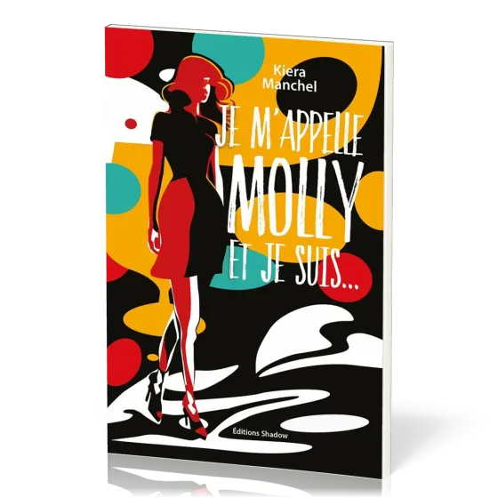 Je m'appelle Molly et je suis...