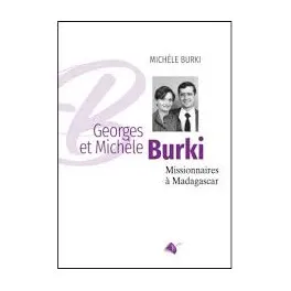 Georges et Michèle Burki - Missionnaires à Madagascar
