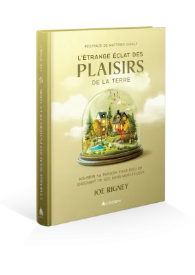 L'étrange éclats des plaisirs de la terre