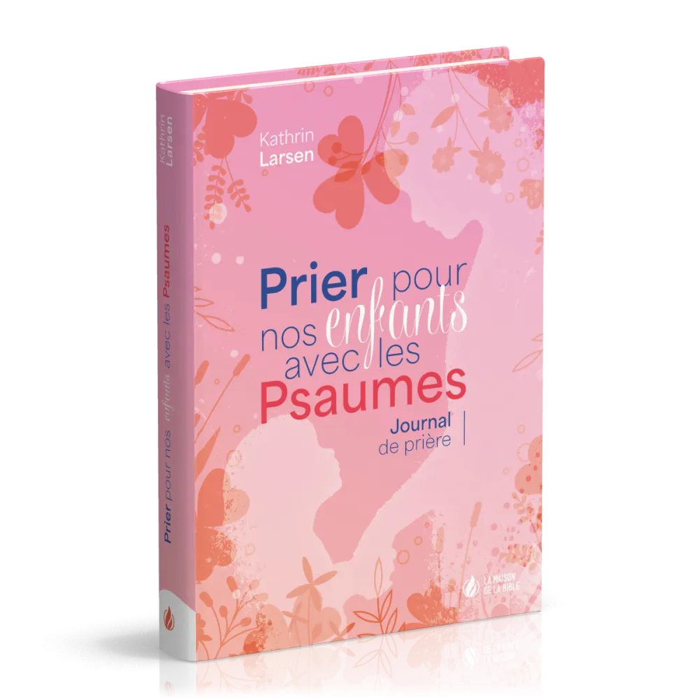 Prier pour nos enfants avec les Psaumes