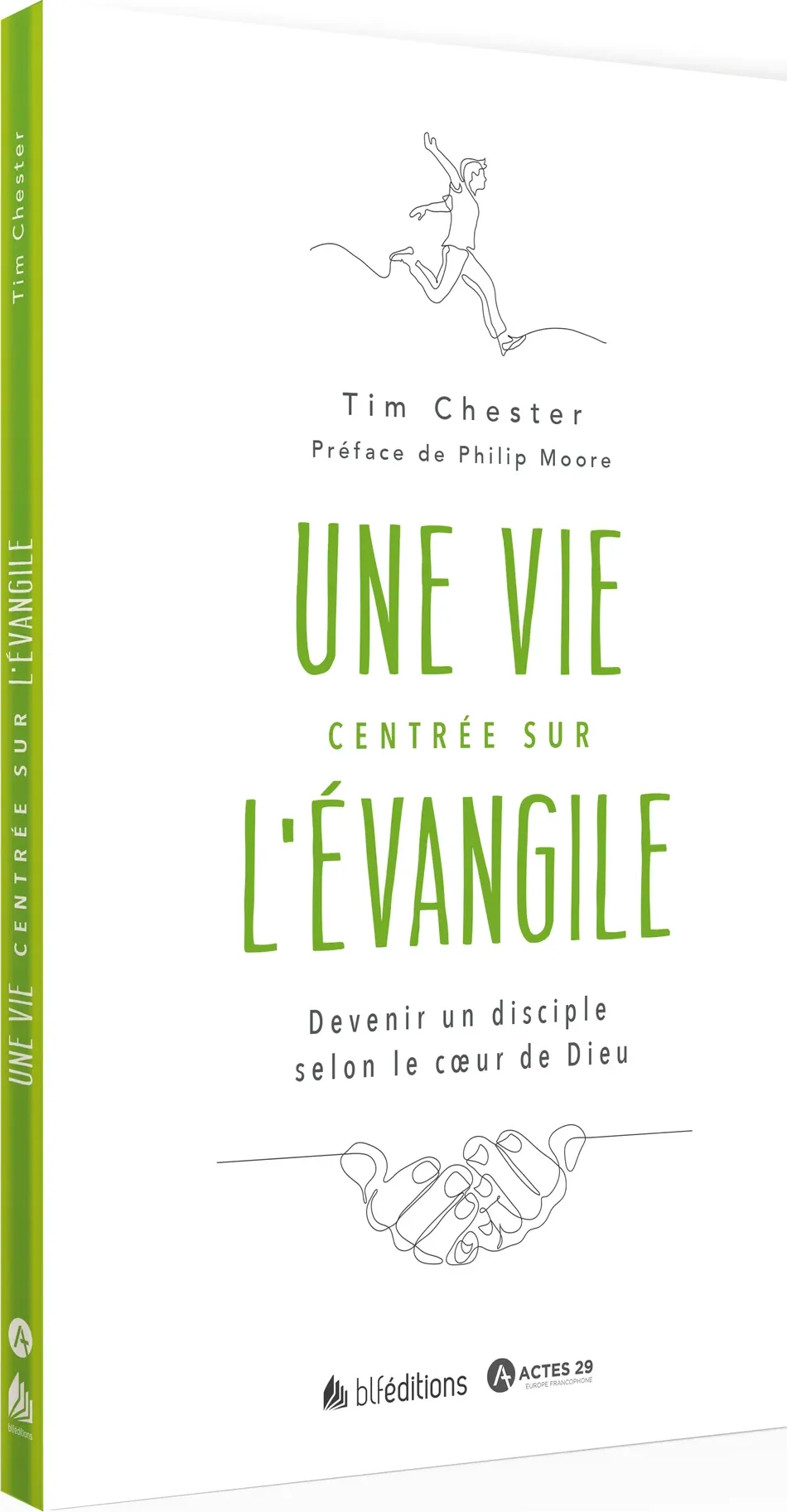 Une vie centrée sur l'Evangile - Devenir un disciple selon le coeur de Dieu