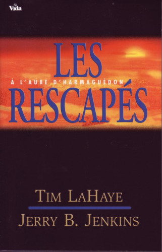 RESCAPES (LES) N°10 A L'AUBE D'HARMAGUEDON - LES SURVIVANTS DE L'APOCALYPSE 10