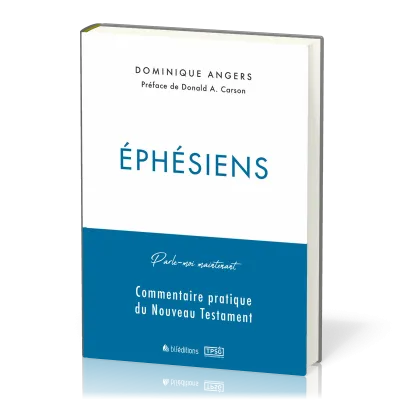 Éphésiens - Commentaire pratique du Nouveau Testament