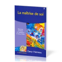 MAITRISE DE SOI (LA)