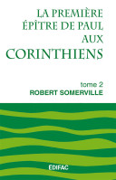 Première épitre de Paul aux Corinthiens - Tome 2