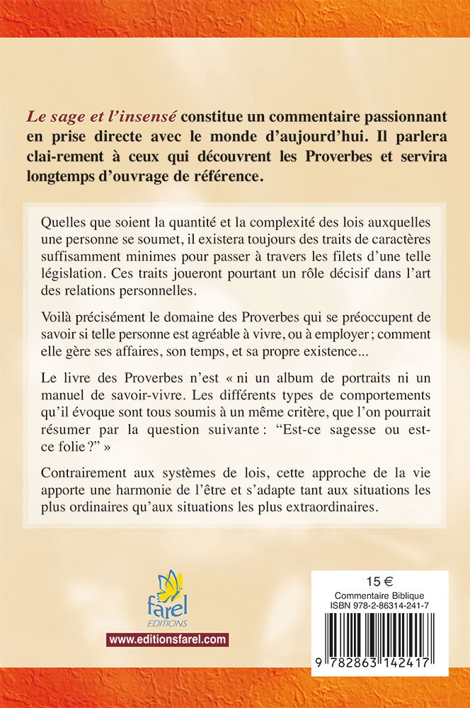 SAGE ET L'INSENSE (LE) - PROVERBES