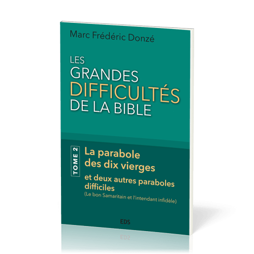 Grandes difficultés de la Bible (Les) - Tome 2
