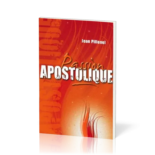 PASSION APOSTOLIQUE