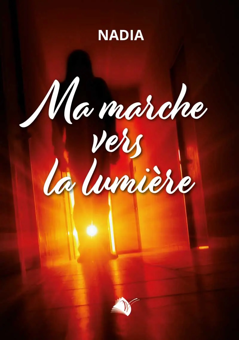 MA MARCHE VERS LA LUMIERE