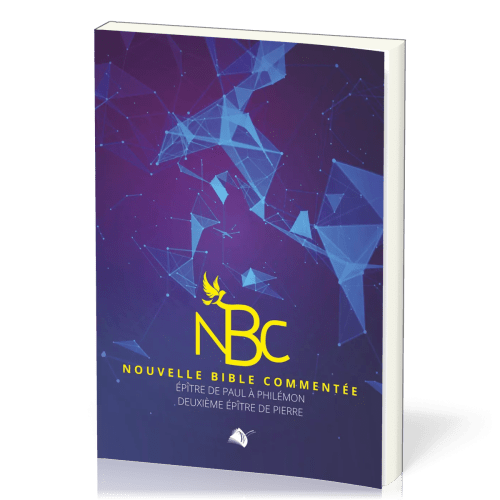 NBC - Nouvelle Bible commentée - Epitre de Paul à Philémon deuxième épître de Pierre