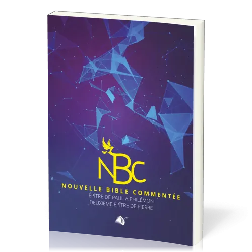 NBC - Nouvelle Bible commentée - Epitre de Paul à Philémon deuxième épître de Pierre
