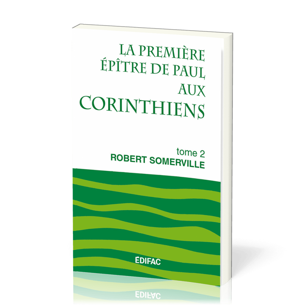 Première épitre de Paul aux Corinthiens - Tome 2