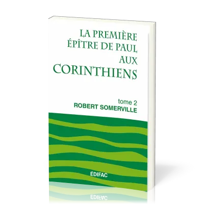Première épitre de Paul aux Corinthiens - Tome 2