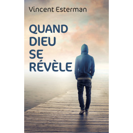 Quand Dieu se révèle
