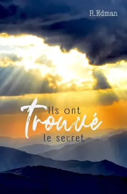 Ils ont trouvé le secret