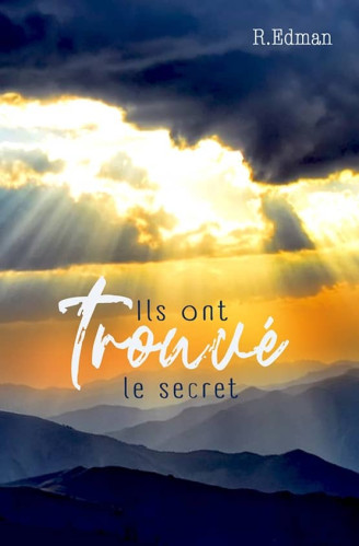 Ils ont trouvé le secret