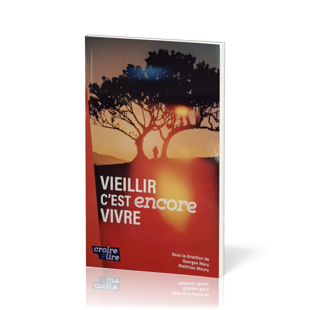 Vieillir, c'est encore vivre