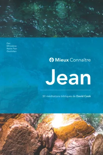 Mieux connaître Jean - 50 méditations bibliques