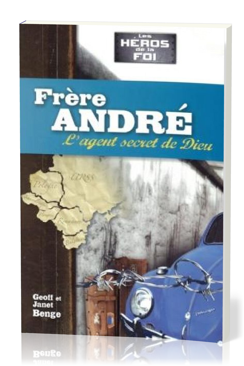 FRERE ANDRE L'AGENT SECRET DE DIEU